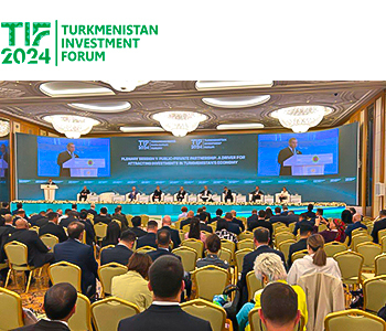 Turkmenistan Investment Forum  TIF-2024